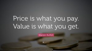 Bedankt voor de moeite en wellicht tot ziens - Price is what you pay, Value is what you get