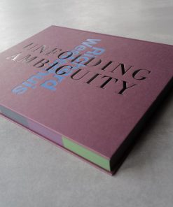 Richard Westerhuis UNFOLDING MBIGUITY schuin