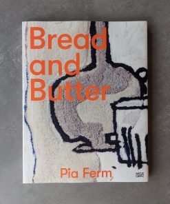 Bread and Butter - Pia Ferm front standing